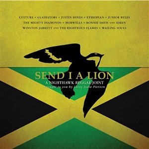 Send I a Lion: A Nighthawk Reggae Joint LP