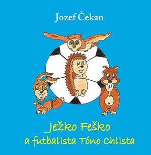 Ježko Feško a futbalista Tóno Chlista