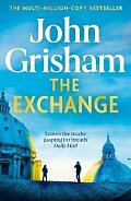 The Exchange: After The Firm - The biggest Grisham in over a decade, 1.  vydání