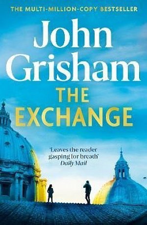 The Exchange: After The Firm - The biggest Grisham in over a decade, 1.  vydání
