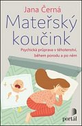 Mateřský koučink - Psychická příprava v těhotenství, během porodu a po něm