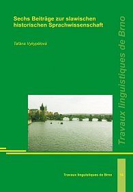 Sechs Beiträge zur slawischen historischen Sprachwissenschaft