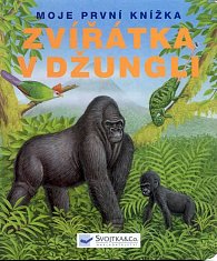 Moje první knížka - Zvířátka v džungli / leporelo