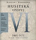 Husitská epopej VI. 1461-1471 - Za časů Jiřího z Poděbrad - 3 CDmp3 (Čte Jan Hyhlík)