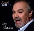 Zoch Josef - Život je nádherný - CD