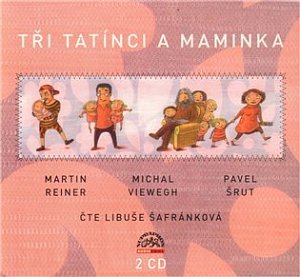 Tři tatínci a maminka