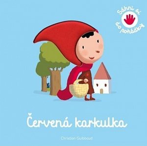 Červená karkulka - Sáhni so do pohádky