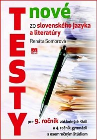 Nové testy zo slovenského jazyka a literatúry pre 9. ročník základných škôl
