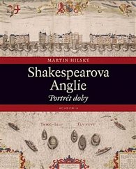 Shakespearova Anglie - Portrét doby