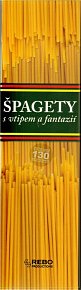 Špagety - s vtipem a fantazií - 2. vydání