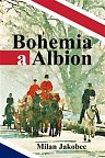 Bohemia a Albion - Causerie diplomata ve Velké Británii devadesátých let