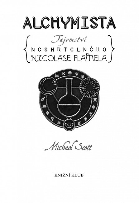 Náhled Alchymista - Tajemství nesmrtelného Nicolase Flamela - 3. vydání