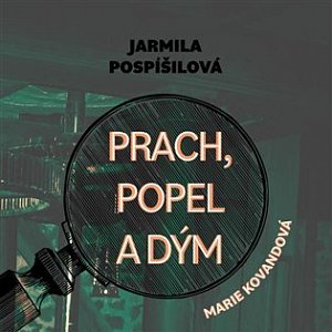 Prach, popel a dým - CDmp3 (Čte Marie Štípková)