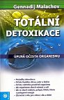 Totální detoxikace - Úplná očista organismu