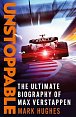 Unstoppable: The Ultimate Biography of Three-Time F1 World Champion Max Verstappen, 1.  vydání