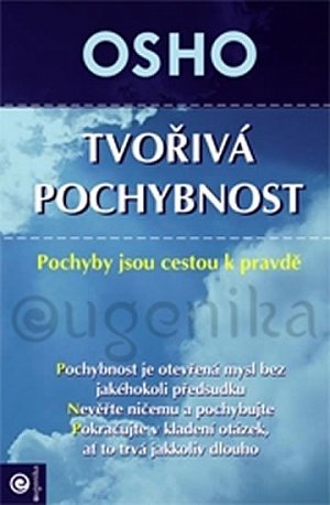 Tvořivá pochybnost - Pochyby jsou cestou k pravdě