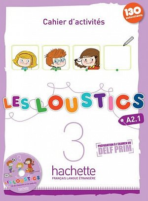 Les Loustics 3 (A2.1) Cahier d´activités + CD