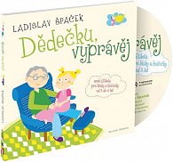 Dědečku, vyprávěj - Etiketa pro kluky a holčičky od tří let - CD, 1.  vydání