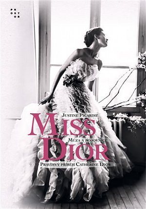 Miss Dior - Múza a bojovnice. Pravdivý příběh Catherine Dior, 2.  vydání