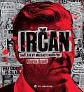 Irčan aneb Tak vy malujete kvartýry - 2 CDmp3 (Čte Jan Kolařík)
