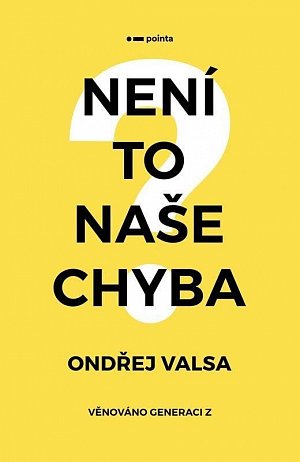 Není to naše chyba? - Věnováno generaci Z