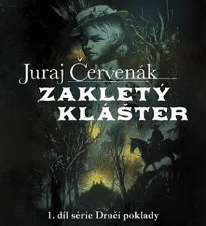 Zakletý klášter - CDmp3 (Čte Miroslav Černý)