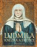 Ludmila - Kněžna a světice