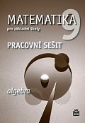 Matematika 9 pro základní školy - Algebra - Pracovní sešit, 2.  vydání