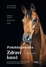 Zdraví koně - Praktická příručka