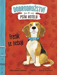 Dobrodružství v psím hotelu 1: Fredík se nebojí
