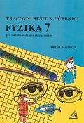 Fyzika 7 pro základní školy a víceletá gymnázia - Pracovní sešit