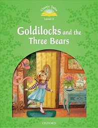 Classic Tales 3 Goldilocks and the Three Bears with Audio Mp3 Pack (2nd)