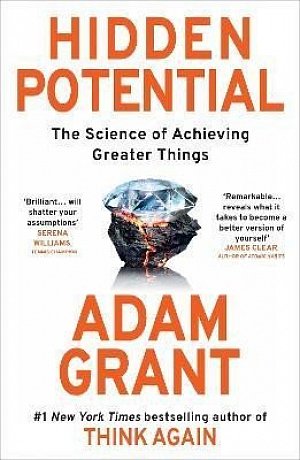 Hidden Potential: The Science of Achieving Greater Things, 1.  vydání