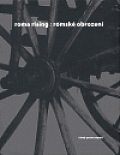 roma rising : romské obrození