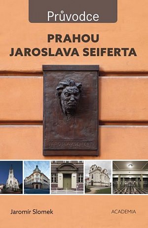 Prahou Jaroslava Seiferta - Průvodce