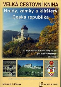 Velká cestovní kniha - Hrady. zámky a kláštery - Česká republika