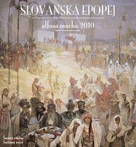 Alfons Mucha Slovanská epopej 2010 - nástěnný kalendář