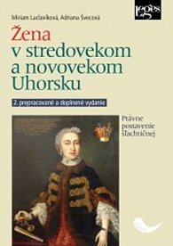 Žena v stredovekom a novovekom Uhorsku - Právne postavenie šľachtičnej