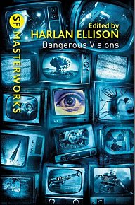 Dangerous Visions: SF Masterworks