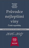 Průvodce nejlepšími víny České republiky 2016-2017