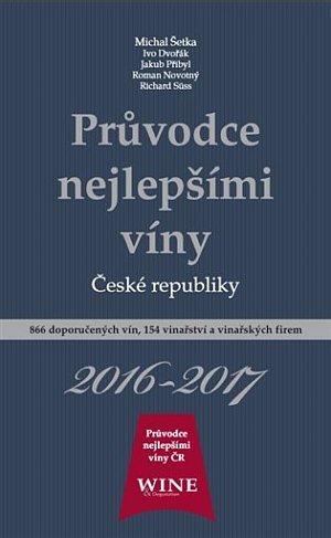 Průvodce nejlepšími víny České republiky 2016-2017