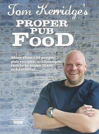 Tom Kerridge’s Proper Pub Food