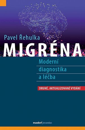 Migréna - Moderní diagnostika a léčba, 2.  vydání