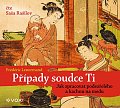 Případy soudce Ti - Jak zpracovat podezřelého a kachnu na medu - CDmp3 (Čte Saša Rašilov)