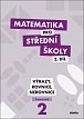 Matematika pro střední školy 2.díl - Pracovní sešit / Výrazy, rovnice a nerovnice, 2.  vydání