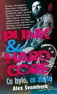 Punk & hardcore - Co bylo, co zbylo