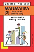 Matematika pro 8. roč. ZŠ - 2.díl (Lineární rovnice, základy statistiky), 5.  vydání