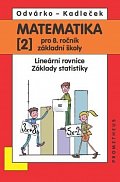 Matematika pro 8. roč. ZŠ - 2.díl (Lineární rovnice, základy statistiky), 5.  vydání