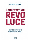 Konzervativní revoluce - Ideové základy nové konzervativní pravice