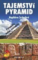 Tajemství pyramid - Pyramidy sedmi světadílů
